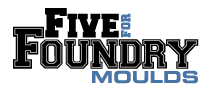 Five For Foundry Moulds